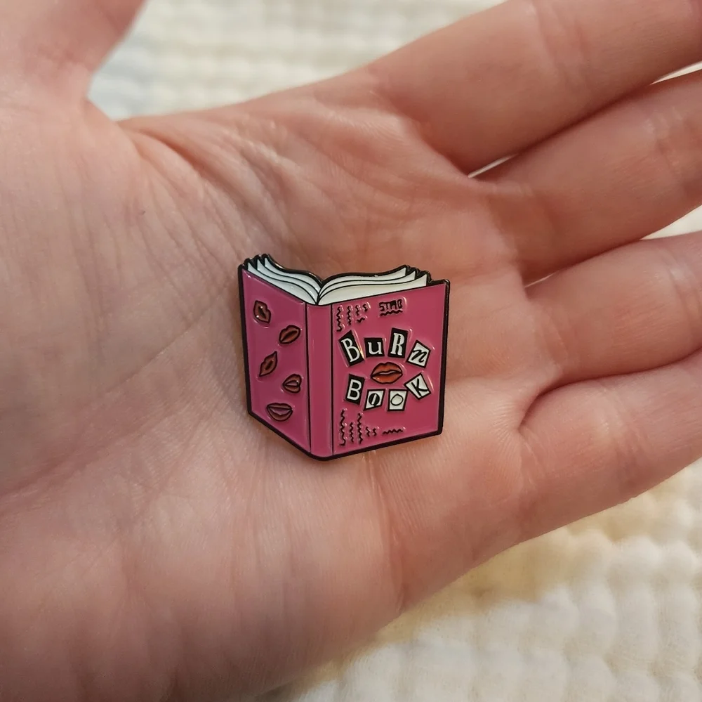 3 For $15/ 5 For $20 Pin- Burn Book